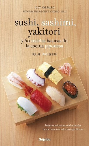 Sushi, Sashimi Y Yakitori - Jody Vassallo