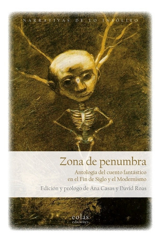 Zona De Penumbra, De Ana Casas Y David Roas. Editorial Eolas Ediciones, Tapa Blanda En Español, 2021