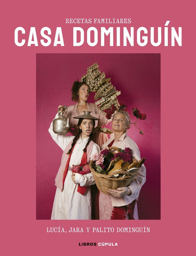 Casa Dominguin, De Dominguin, Lucia#dominguin, Palito#domin. 1811, Vol. 1. Editorial Libros Cupula, Tapa Dura, Edición 1 En Castellano, 2025
