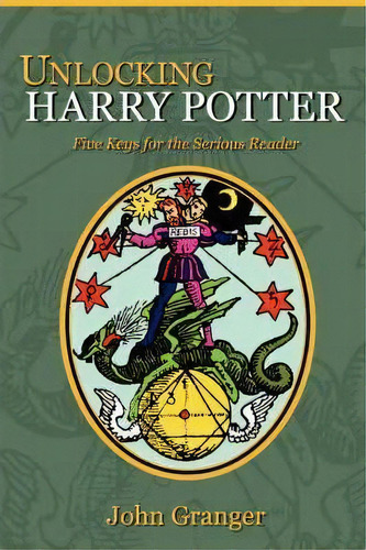 Unlocking Harry Potter, De John Granger. Editorial Zossima Press, Tapa Blanda En Inglés
