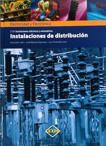 Instalaciones De Distribución. Cfgm Instalaciones Eléctricas