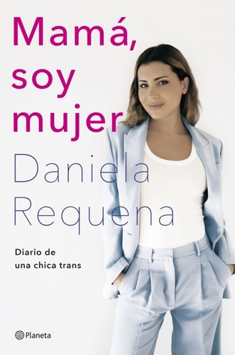 Libro Mama Soy Mujer Diario De Una Chica Trans