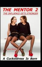 Libro The Mentor 2 - The Influence Gets Stronger : A Cuck...