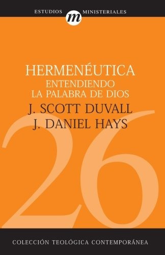 Libro : Hermeneutica Entendiendo La Palabra De Dios (cole...