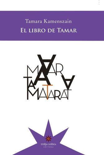 Libro El Libro De Tamar - Tamara Kamenszain