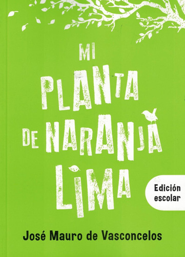 Libro Mi Planta De Naranja Lima  Edicion Escolar - Vasconcel