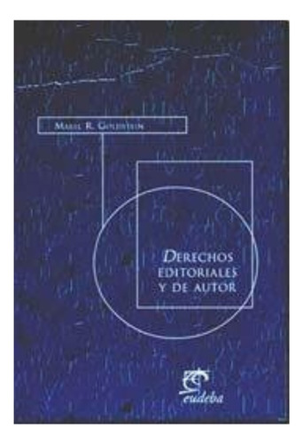 Derechos Editoriales Y De Autor - Mabel Rosa Goldestein