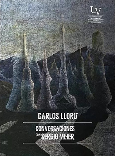 Conversaciones Con Sergio Meier - Lloro Carlos