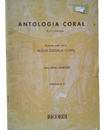 Antología Coral Fasciculo Iii - Guillermo Graetzer.