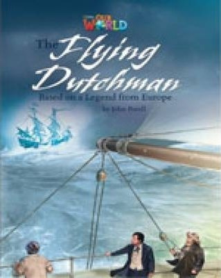 Our World Readers: The Flying Dutchman : British (original)