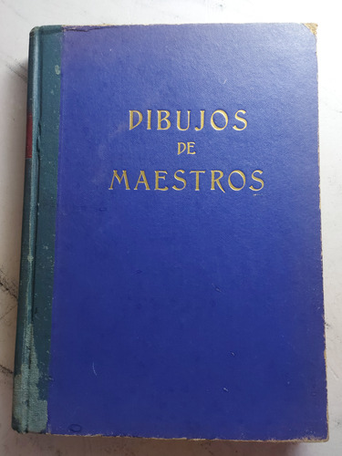 Antiguo Libro Dibujos De Maestros 1945 Ian1472