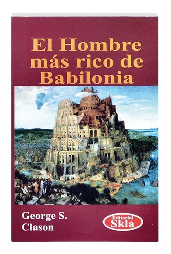 Libro El Hombre Más Rico De Babilonia Original