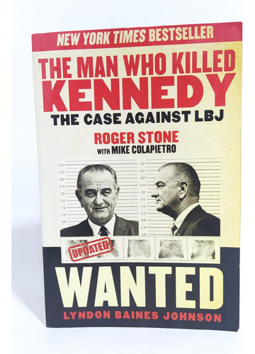 Libro The Man Who Killed Kennedy / Roger Stone 