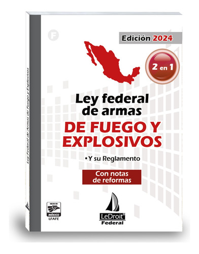 Ley Federal De Armas De Fuego Y Explosivos 2024-envio Gratis