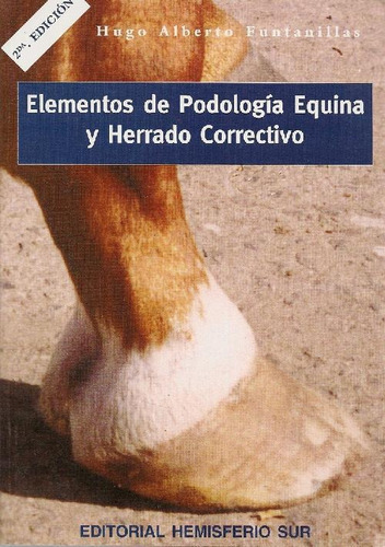 Libro Elementos De Podología Equina Y Herrado Correctivo De