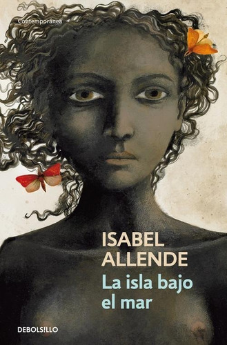 Libro: La Isla Bajo El Mar. Allende, Isabel. Debolsillo