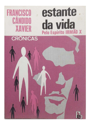 Estante Da Vida -francisco C. Xavier