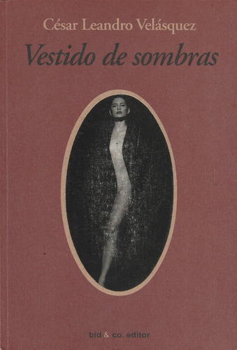 Libro, Vestido De Sombras De César Leandro Velázquez.