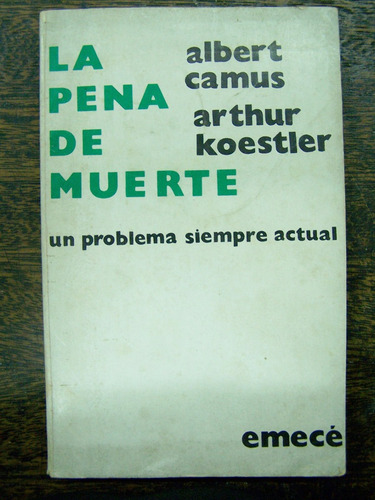 La Pena De Muerte Un Problema Siempre Actual * Albert Camus