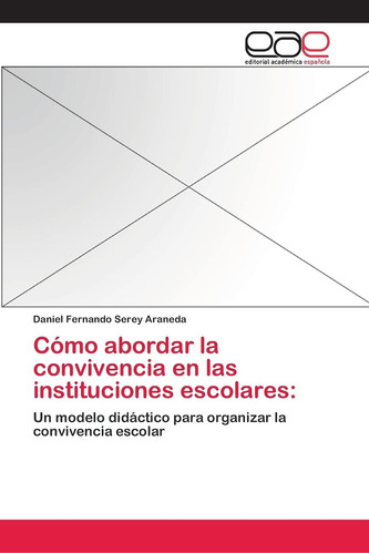 Libro:cómo Abordar La Convivencia En Las Instituciones Escol