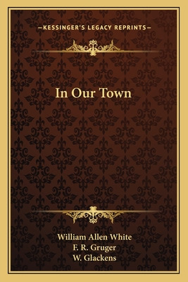 Libro In Our Town - White, William Allen