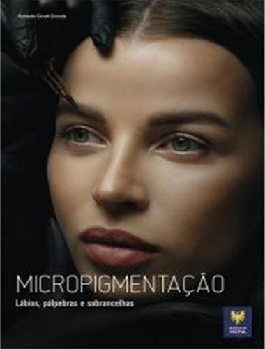Micropigmentacao: Micropigmentacao, De Donida, Robledo. Editora Viena, Capa Mole, Edição 1 Em Português, 2023