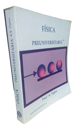 Física Preuniversitaria Volúmen 2 Tipler, Editorial Reverté