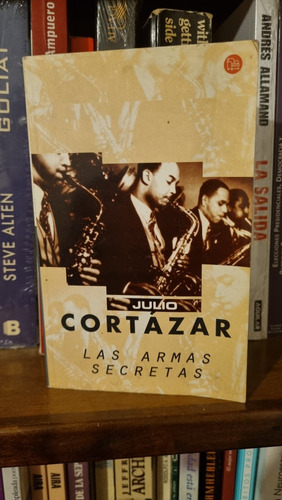 Las Armas Secretas / Julio Cortázar / Punto De Lectura