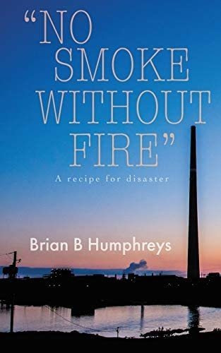 Libro No Smoke Without Fire: A Recipe For Disaster.