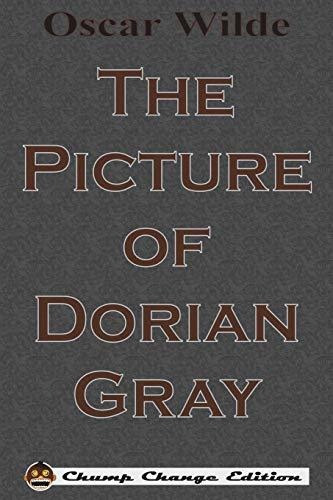 Book : The Picture Of Dorian Gray (chump Change Edition) -.