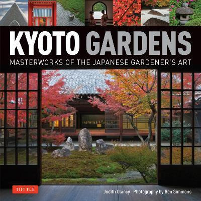 Libro Kyoto Gardens : Masterworks Of The Japanese Gardene...