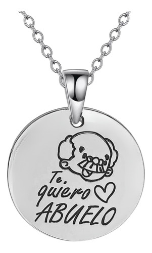 Collar Acero Inoxidable Color Plata Te Quiero Abuela Abuelo