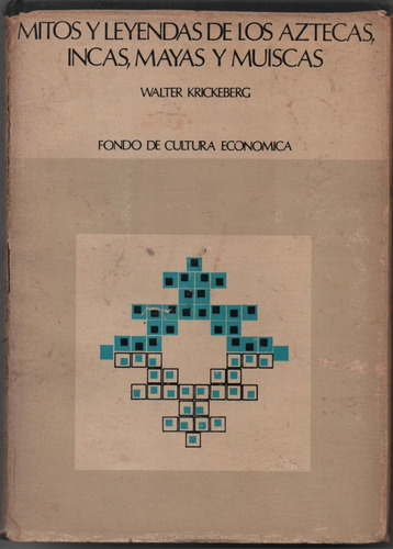 Mitos Y Leyendas De Los Aztecas Incas,mayas Y Muisc  - Ñ1037