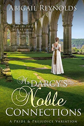 Mr. Darcyøs Noble Connections: A Pride & Prejudice Variation, De Reynolds,. Editorial White Soup Press, Tapa Blanda En Inglés