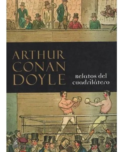 Relatos Del Cuadrilatero - Conan Doyle Arthur (libro)