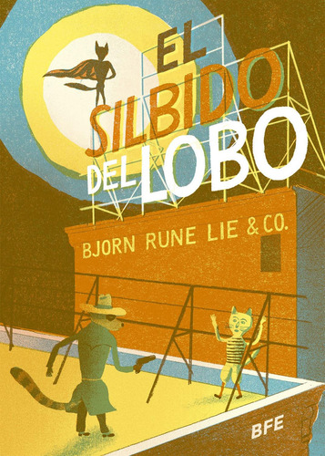 Libro El silbido del lobo de Bjorn Rune Lie editorial Barbara Fiore en español tapa dura