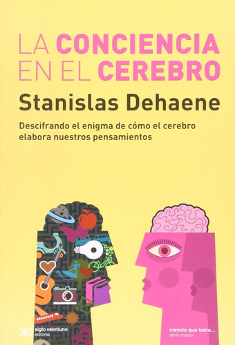 La Conciencia En El Cerebro Neurociencia