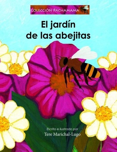 Libro El Jardín De Las Abejitas (coleccion Pachamama) Lcm6
