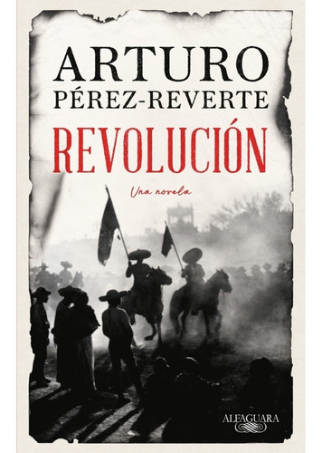 Libro Revolucion - Arturo Perez Reverte - Alfaguara - Libro