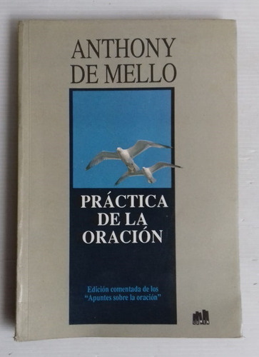 Anthony De Mello Practica De La Oracion Impecabl Unico Dueño