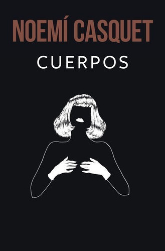 Cuerpos - Noemi Casquet - Nuevo - Original - Sellado