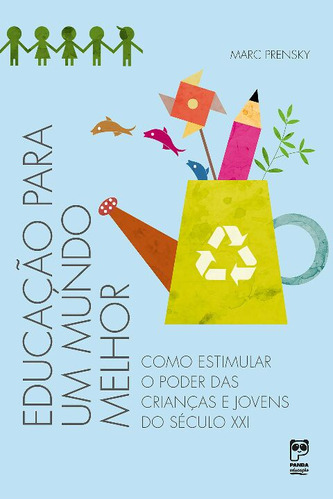 Libro Educacao Para Um Mundo Melhor Panda Educacao De Prens