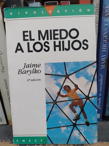 El Miedo A Los Hijos- Jaime Barylko