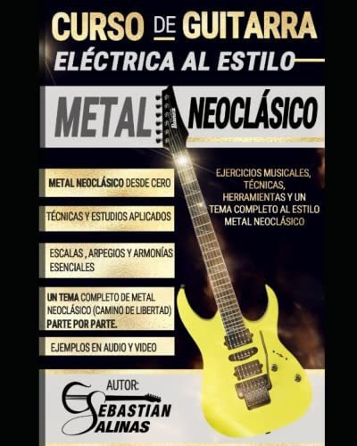 Libro: Cursode Guitarra Electrica Al Estilo Metal Neoclasi 