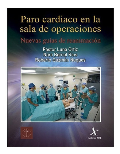 Paro Cardiaco En La Sala De Operaciones. 