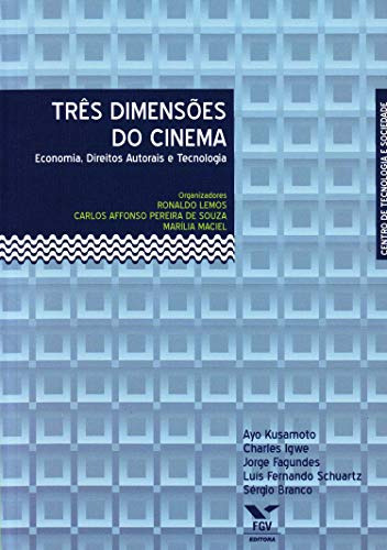 Libro Três Dimensões Do Cinema Economia Direitos Autorais E