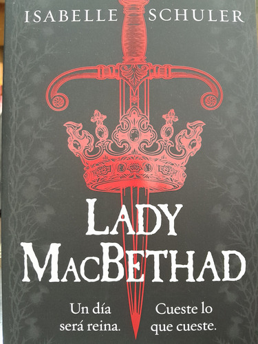 Lady Macbethad. Isabelle Schuler. Urano Nar Histórica C.ficc