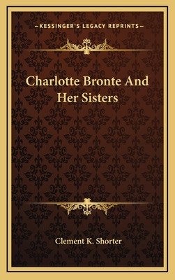 Libro Charlotte Bronte And Her Sisters - Shorter, Clement...