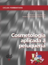 Libro Cosmetologia Aplicada A Peluqueria. (ciclos Formativos
