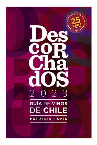 Descorchados 2023, Guía De Vinos De Chile, De Tapia, Patricio. Editorial Minc, Tapa Blanda, Edición 1 En Español, 2022